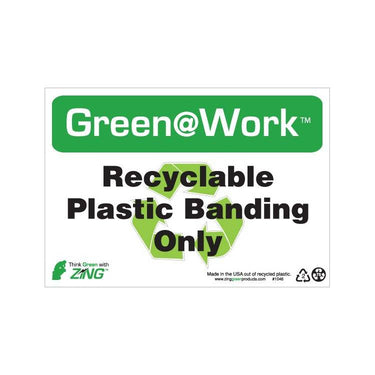 ZING Green At Work Sign, 7X10- Model 1046
